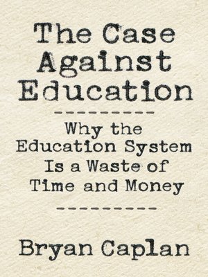 cover image of The Case Against Education
